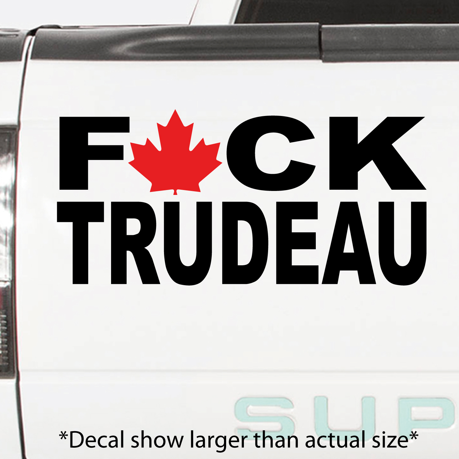 Fuck Trudeau decal